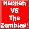 Hannah Verses The Zombies